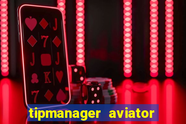 tipmanager aviator aposta 1